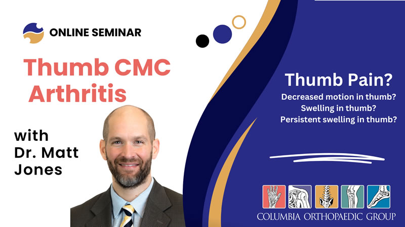 Thumb CMC Arthritis with Dr. Matt Jones